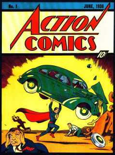 Action Comics #1, 1938, Cover Art by Joe Shuster